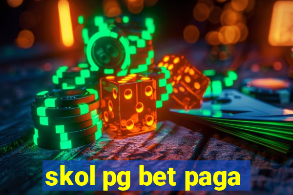 skol pg bet paga